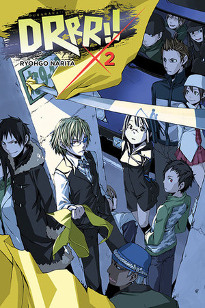 Durarara!!, Vol. 2 (light novel) by Ryohgo Narita