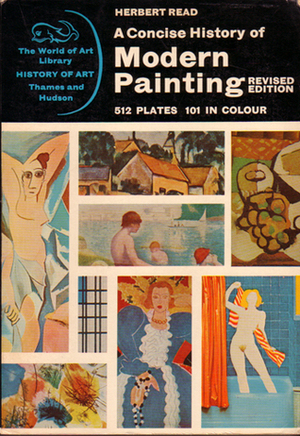 A Concise History of Modern Painting: Revised Edition by Herbert Read