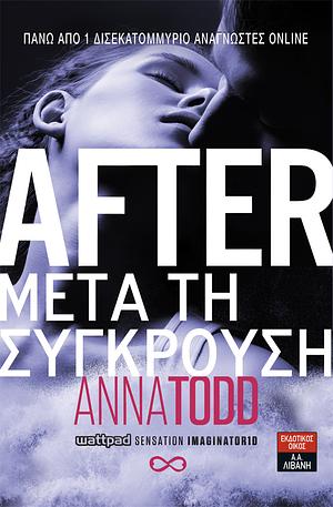 Μετά τη Σύγκρουση by Anna Todd