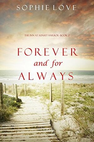 Forever and For Always by Sophie Love