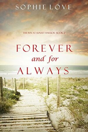 Forever and For Always by Sophie Love