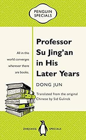 Professor Su Jing'an in His Later Years: Penguin Specials by Dong Jun