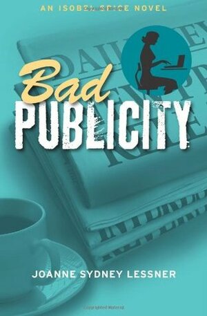 Bad Publicity by Joanne Sydney Lessner