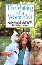 The Making of a Woman Vet by Sally Haddock, Kathy Matthews
