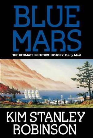 Blue Mars by Kim Stanley Robinson