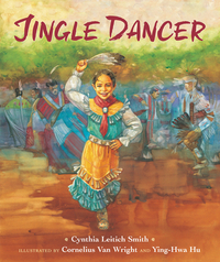 Jingle Dancer by Cynthia Leitich Smith