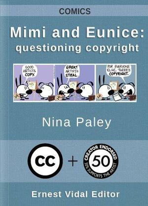 Mimi and Eunice: questioning copyright by Nina Paley, Karen Agurto, Ernest Vidal