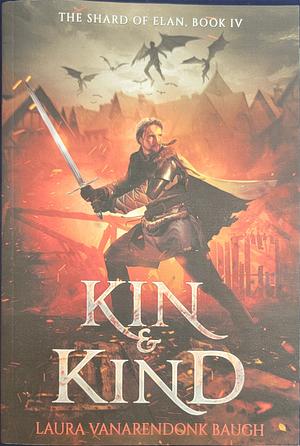 Kin & Kind by Laura VanArendonk Baugh