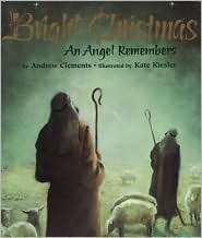 Bright Christmas: An Angel Remembers by Kate A. Kiesler, Kate Kiesler