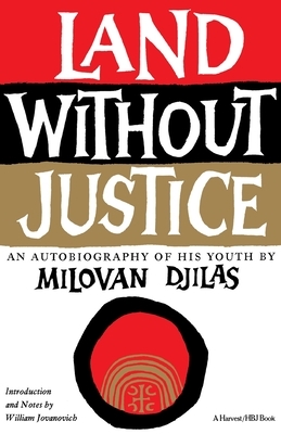 Land Without Justice by Milovan Djilas