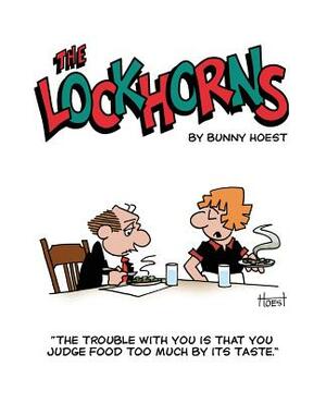The Lockhorns: "the Trouble with You Is You Judge Food Too Much by Its Taste." by Bunny Hoest