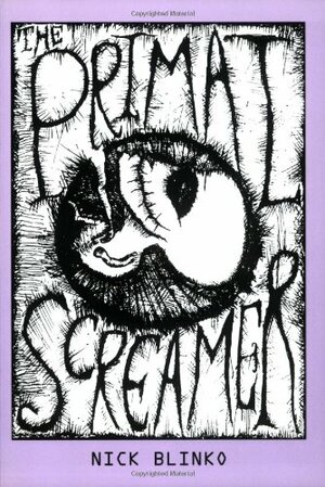 The Primal Screamer by Nick Blinko