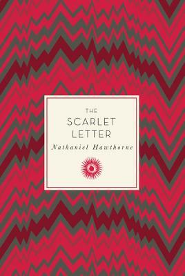 The Scarlet Letter by Nathaniel Hawthorne
