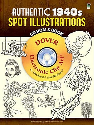 Authentic 1940s Spot Illustrations: 300 Vector Files [With CDROM] by 