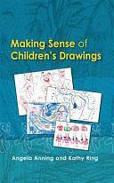 Making Sense of Children's Drawings by Angela Anning, Kathy Ring