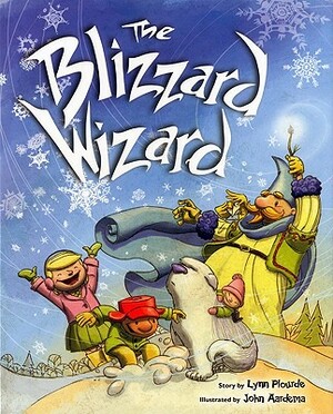 The Blizzard Wizard by Lynn Plourde