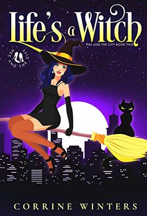 Life's A Witch by Corrine Winters