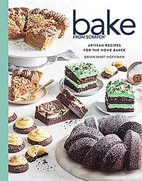 Bake from Scratch (Vol 6): Artisan Recipes for the Home Baker by Brian Hart Hoffman