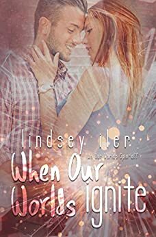 When Our Worlds Ignite by Lindsey Iler