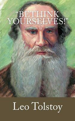 "Bethink Yourselves!" by Leo Tolstoy