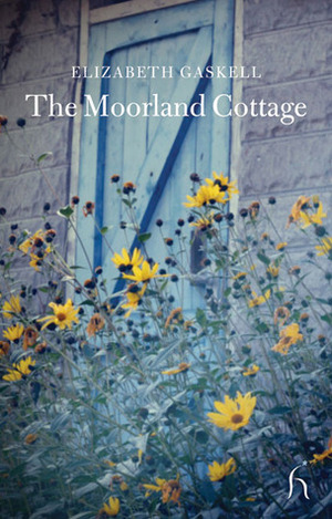 The Moorland Cottage by Elizabeth Gaskell