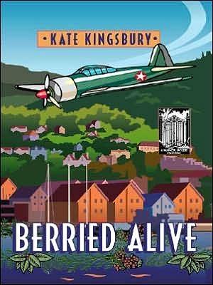 Berried Alive by Kate Kingsbury