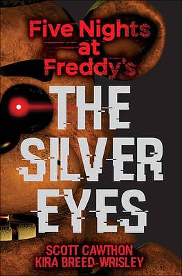 Silver Eyes by Scott Cawthon