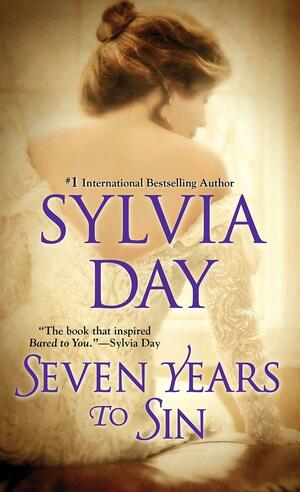 Seven Years to Sin by Sylvia Day