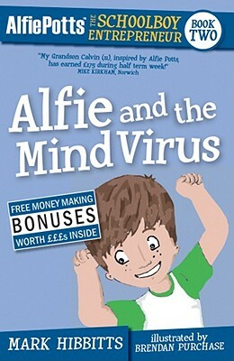 Alfie Potts: Alfie and the Mind Virus by Mark Hibbitts