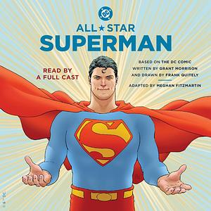 All-Star Superman by Frank Quitely, Grant Morrison, Meghan Fitzmartin