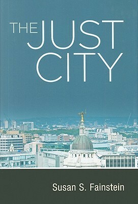 The Just City by Susan S. Fainstein