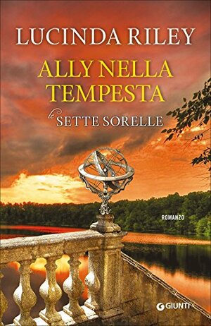 Ally nella tempesta (The Seven Sisters #2) by Lucinda Riley