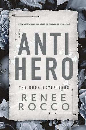 The Antihero by Renee Rocco, Renee Rocco