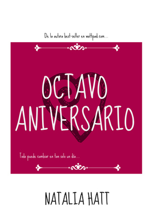 Octavo Aniversario by Natalia Hatt