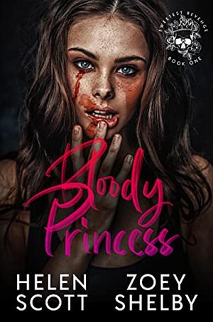 Bloody Princess by Helen Scott, Zoey Shelby