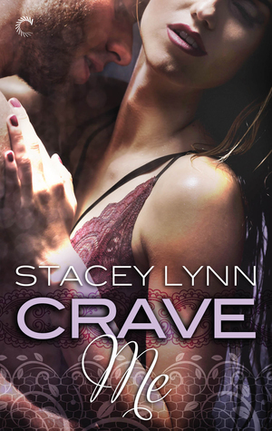 Crave Me by Stacey Lynn
