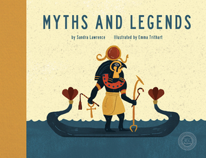 Myths and Legends by Sandra Lawrence
