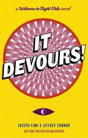 It Devours! - Welcome to Night Vale by Joseph Fink