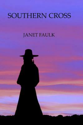 Southern Cross by Janet Faulk