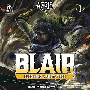 Blooming Apocalypse by Azrie