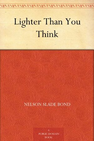 Lighter Than You Think by Nelson S. Bond