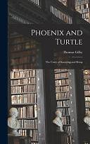 Phoenix and Turtle: the Unity of Knowing and Being by Thomas Gilby