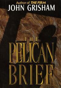 The Pelican Brief by John Grisham