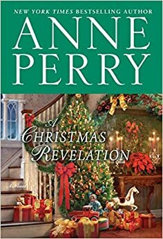 A Christmas Revelation (Christmas Stories, #16) by Anne Perry