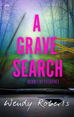 A Grave Search by Wendy Roberts