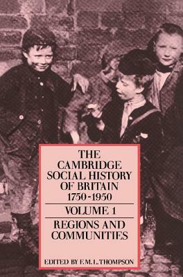 The Cambridge Social History of Britain, 1750 1950 3 Volume Paperback Set by Jeff Thompson