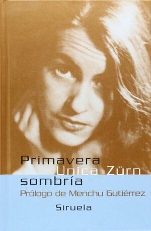 Primavera sombría by Unica Zürn