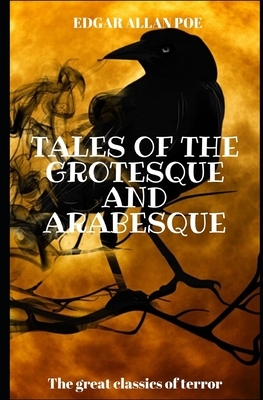 Tales of the Grotesque and Arabesque by Edgar Allan Poe