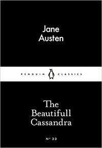 The Beautifull Cassandra by Jane Austen