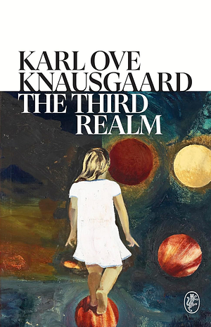 The Third Realm by Karl Ove Knausgård